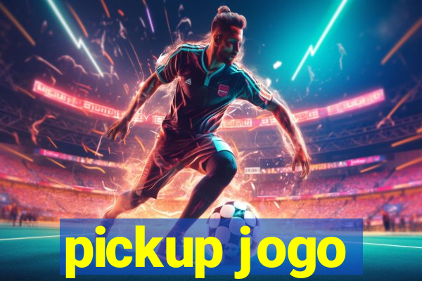 pickup jogo